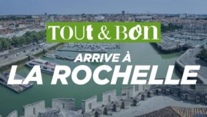 Tout & Bon arrive à La Rochelle
