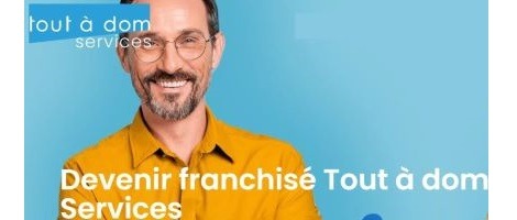 Tout savoir sur le réseau Tout à dom Services