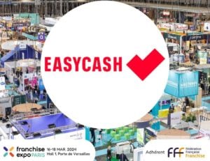 Easy Cash sera présent à Franchise Expo Paris 2024