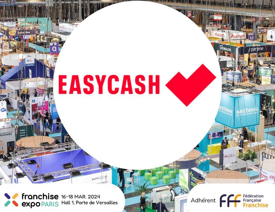 Easy Cash sera présent à Franchise Expo Paris 2024