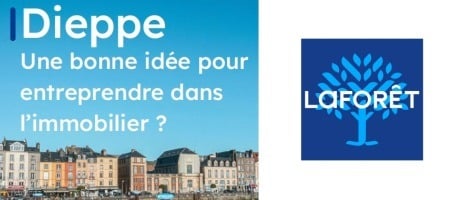 Laforêt cherche des franchisés pour ouvrir des agences à Dieppe et Le Mans