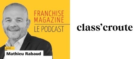 Mathieu Rabaud, Directeur Général de class&rsquo;croute, nous parle de son réseau