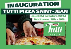 Inauguration Tutti Pizza Saint-Jean