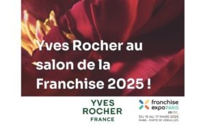 Yves Rocher : Rendez-vous sur le stand T82-U83 - Franchise Expo Paris