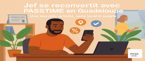 Reconversion : Jef choisit PASSTIME pour lancer sa nouvelle activité en Guadeloupe
