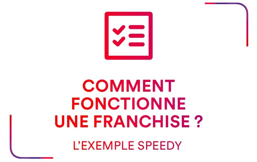 comment fonctionne une franchise ? L