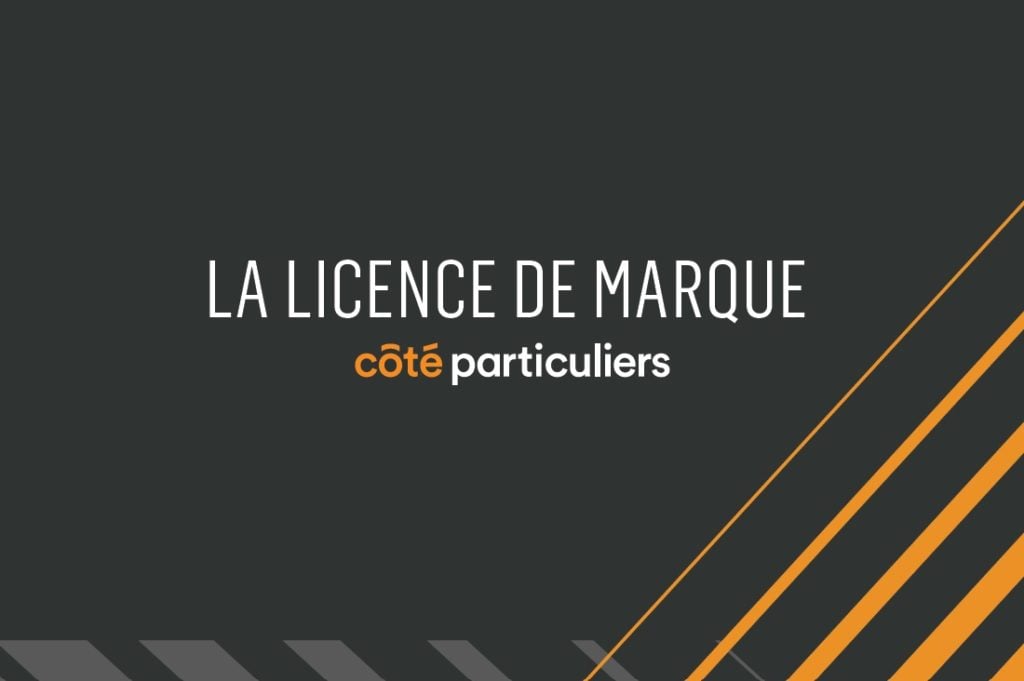 Licence de marque Côté Particuliers
