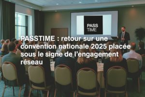 Convention 2025 du réseau PASSTIME