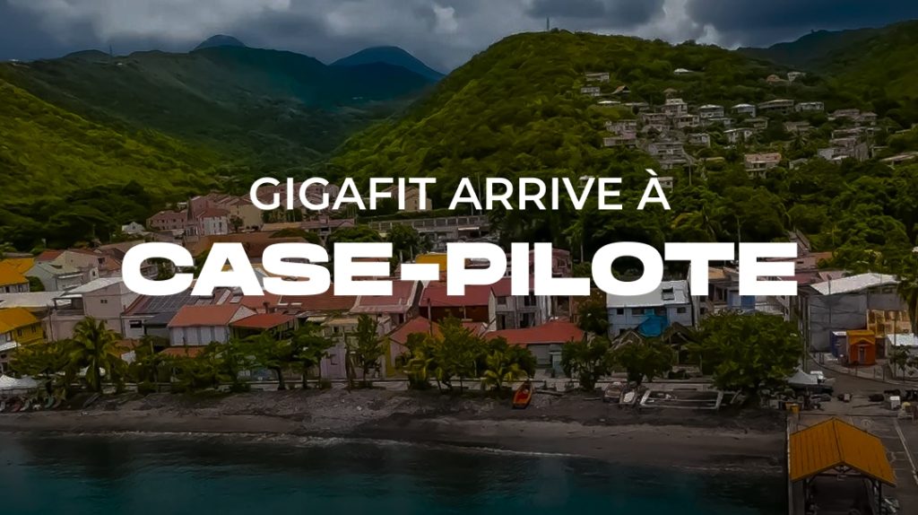 GIGAFIT arrive à Case-Pilote