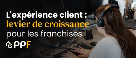 PPF structure le parcours client de ses franchisés, du premier contact au suivi travaux