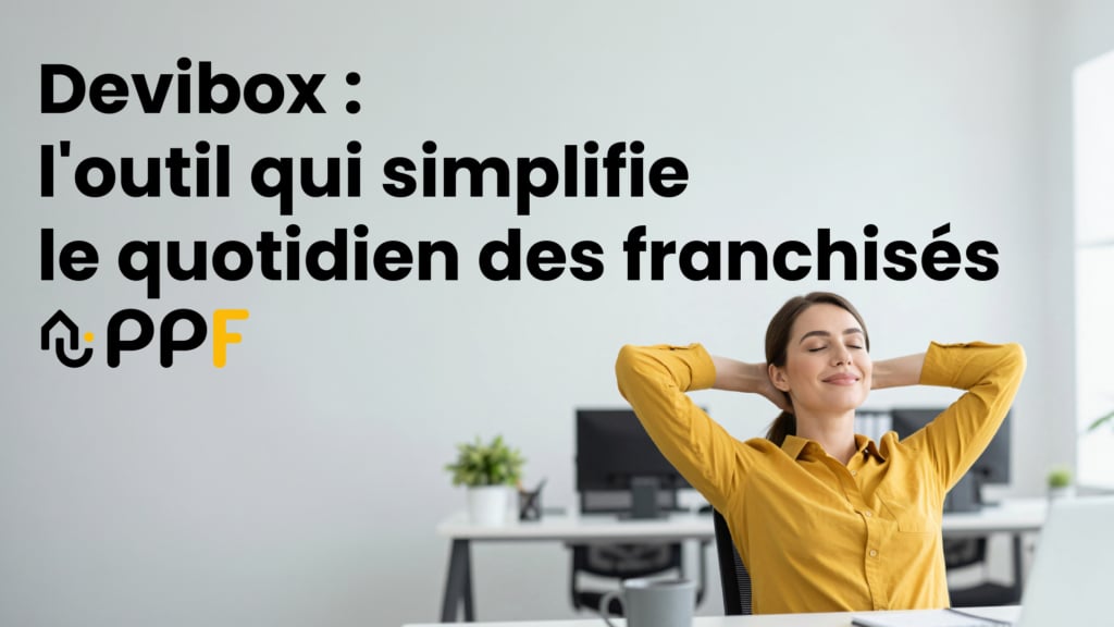 Franchise PPF : Devibox 