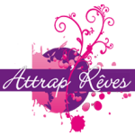 Franchise ATTRAP&rsquo;REVES
