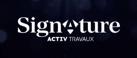 Activ Travaux : Coup de projecteur sur l’offre « Signature »