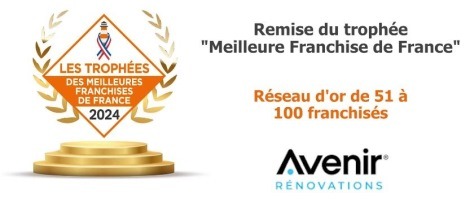 Avenir Rénovations remporte le trophée « Meilleure Franchise de France 2024 »