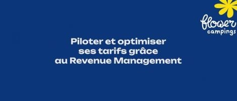 Flower Campings : les avantages du service Revenue Management