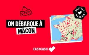 Ouverture Easy Cash à Mâcon 