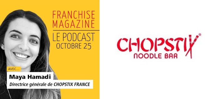 Maya Hamadi, Directrice Générale de Chopstix France
