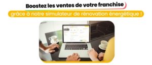 Simulateur de rénovation énergétique PPF : un atout pour les franchises