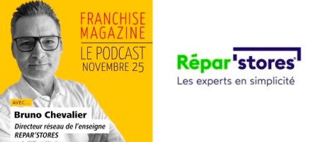 Interview de Bruno Chevalier, Directeur du réseau Répar'stores