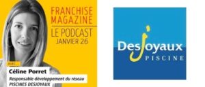 Interview de Céline Porret, Responsable développement du réseau Piscines Desjoyaux